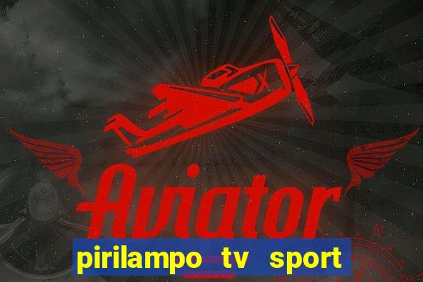 pirilampo tv sport tv 5